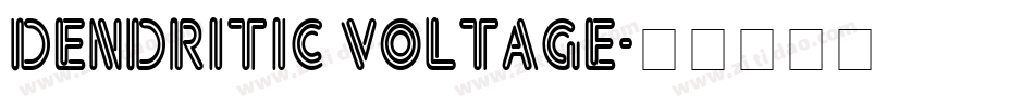 Dendritic Voltage字体转换